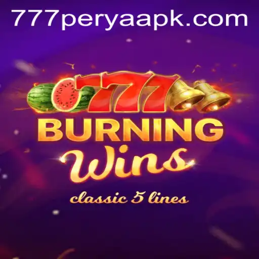 Burning Wins 777 Perya Apk: A Comprehensive Guide