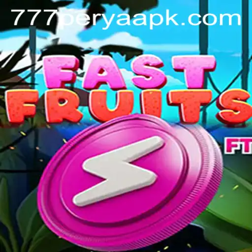 Exploring FastFruits and 777 Perya APK