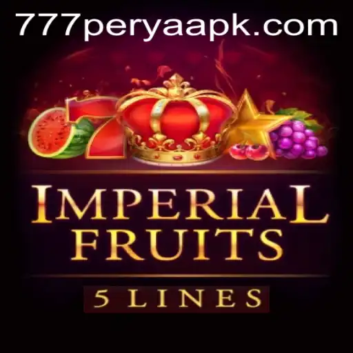 Exploring Imperial Fruits 5 and 777 Perya APK
