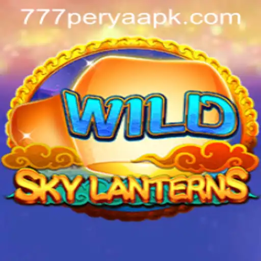 An In-Depth Look at SkyLanterns and the 777 Perya APK: Rules, Gameplay, and More