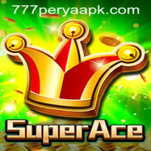 An Insightful Guide to SuperAce and the Fascinating World of 777 Perya APK